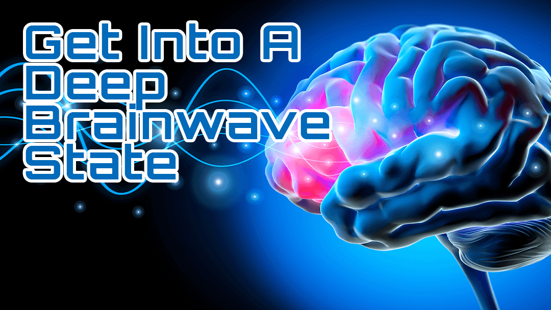 Meditation Gets You into A Deep Brainwave State - Vibravision